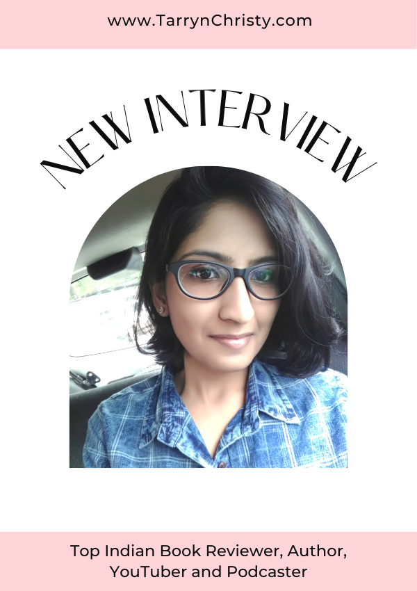 INTERVIEW WITH AAKANKSHA JAIN – TOP INDIAN BOOK REVIEWER, AUTHOR, YOUTUBER AND PODCASTER